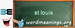 WordMeaning blackboard for st louis